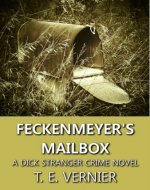 Feckenmeyer's Mailbox (The Dick Stranger Crime Series Book 1) - Book Cover