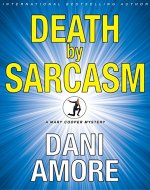 Death by Sarcasm: (A Private Investigator Mystery Series) (Mary Cooper Mysteries Book 1) - Book Cover