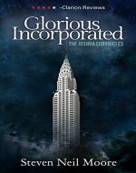 Glorious Incorporated (The Joshua Chronicles Book 1) - Book Cover