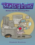Maisy and The Missing Mice (The Maisy Files Book 1) - Book Cover