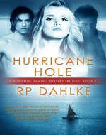 Hurricane Hole: Pilgrim's Progress Trilogy #2 (A Romantic Mystery Sailing Trilogy) - Book Cover