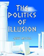 The Politics of Illusion - Book Cover