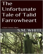 The Unfortunate Tale of Talid Farrowheart - Book Cover