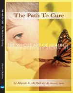 The Path To Cure: The Whole Art of Healing Autism - Book Cover