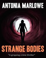 STRANGE BODIES (a gripping crime thriller) - Book Cover