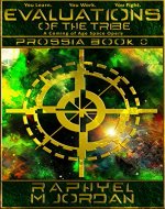 Evaluations of the Tribe: A Coming of Age Space Opera (Prossia Book 0) - Book Cover