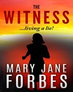 The Witness: Living a lie! (Twists of Fate Mystery Trilogy Book 2) - Book Cover