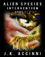 Alien Species Intervention: Books 1-3: An Alien Apocalyptic Saga (Species Intervention #6609) - Book Cover