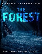The Forest: The Dark Corner - Book II (Dark Supernatural Fantasy) (The Dark Corner Archives 2) - Book Cover