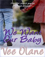 We Want Our Baby - Book Cover