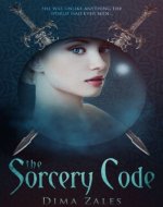 The Sorcery Code (The Sorcery Code: Volume 1) - Book Cover