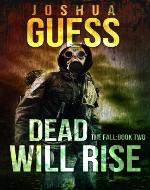 Dead Will Rise (The Fall: Book Two) - Book Cover