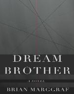Dream Brother: A Novel - Book Cover