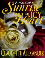 SUNRISE FROM AN ICY HEART: A MEMOIR - Book Cover