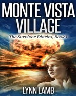 Monte Vista Village (The Survivor Diaries, Book 1) - Book Cover