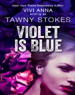 Violet is Blue (Hothouse series) - Book Cover