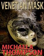 Venetian Mask: A Michaela Thompson International Thriller - Book Cover