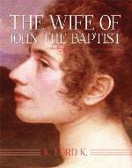 The Wife of John the Baptist - Book Cover