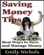Saving Money Tips: Best Way To Save And Manage Money - Book Cover