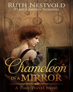 Chameleon in a Mirror: A Time Travel Novel - Book Cover