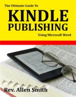 The Ultimate Guide To Kindle Publishing Using Microsoft Word - Book Cover