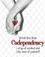 Break Free From Codependency: Let go of control and take care of yourself - Book Cover