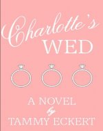 Charlotte's Wed - Book Cover