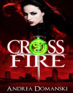Crossfire (Book 1) (The Omega Group) - Book Cover