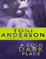 A Cold Dark Place (Cold Justice Book 1) - Book Cover