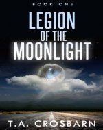 Legion of the Moonlight (Paranormal Mystery Thriller): Book One (1) - Book Cover