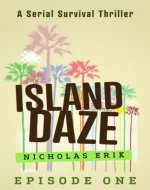 Island Daze: Episode 1 - Book Cover