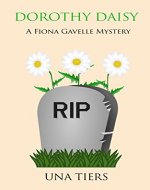 Dorothy Daisy: A Fiona Gavelle Mystery - Book Cover