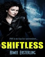 Shiftless: A Fantastical Werewolf Adventure (Wolf Rampant Book 1) - Book Cover