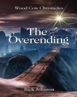 The Overending (Wood Cow Chronicles Book 2) - Book Cover