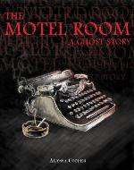 The Motel Room: A Ghost Story - Book Cover