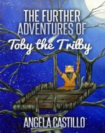 The Further Adventures of Toby the Trilby (The Toby the Trilby Series Book 2) - Book Cover