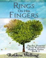 Rings On Her Fingers (Psychic Seasons - A Cozy Romantic Mystery Series Book 1) - Book Cover