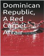 Dominican Republic, A Red Carpet Affair - Book Cover