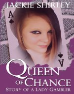The Queen of Chance: Story of a Lady Gambler - Book Cover