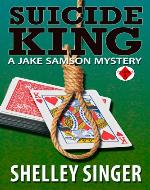 Suicide King (The Jake Samson & Rosie Vicente Detective Series Book 5) - Book Cover