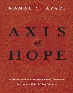 Axis of Hope: A Prospective for Community Centeric Government for Iran & Other MENA Countries - Book Cover
