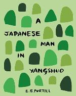 A Japanese Man in Yangshuo: Short Story - Book Cover