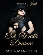 Cat Walk Diaries - Book 4 - Jade: A Model's Story - Book Cover