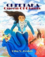 Cheetaka, Queen of Giants - Book Cover