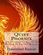 Quiet Phoenix: An Introvert's Guide to Rising in Career & Life - Book Cover