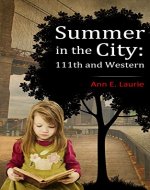 Summer in the City: 111th and Western - Book Cover