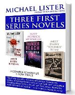 MICHAEL LISTER'S FIRST THREE SERIES NOVELS: POWER IN THE BLOOD, THE BIG GOODBYE, THUNDER BEACH - Book Cover
