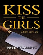 KISS THE GIRLS (a crime thriller) - Book Cover