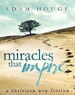 Miracles That Inspire - Book Cover