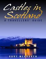 Castles in Scotland: A Travellers' Guide - Book Cover